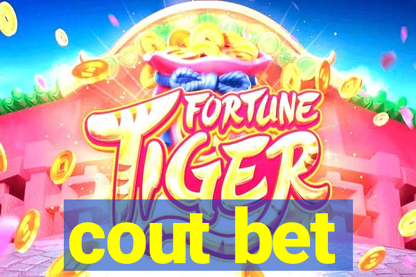 cout bet